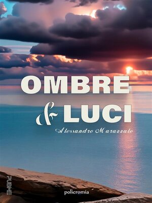 cover image of Ombre e luci